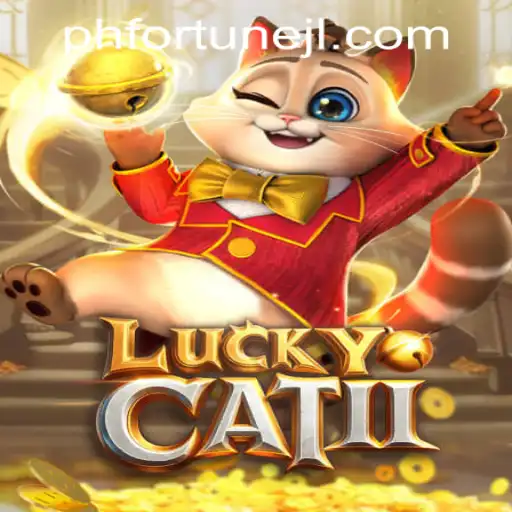Explore the Thrilling World of LuckyCatII and Discover Your Fortune at PHFORTUNE.com