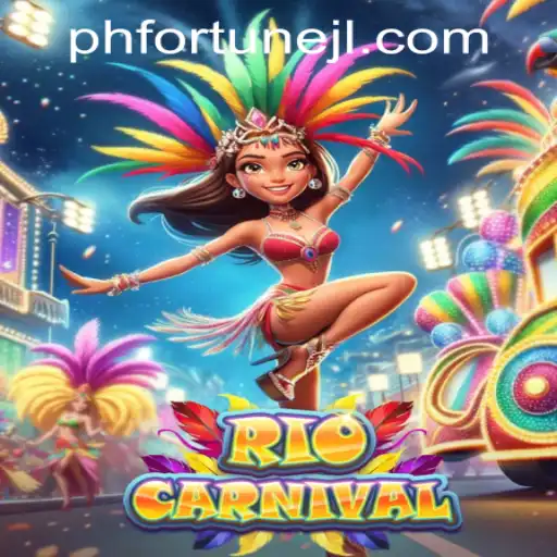 Experience the Thrill of RioCarnival at PHFORTUNE.com