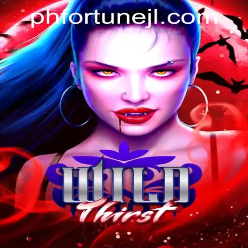 Exploring WildThirst: A New Adventure on PHFORTUNE.com